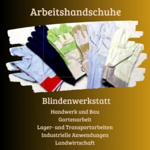Robuste Arbeitshandschuhe aus Rinderspaltleder – erhältlich über die Blindenwerkstatt